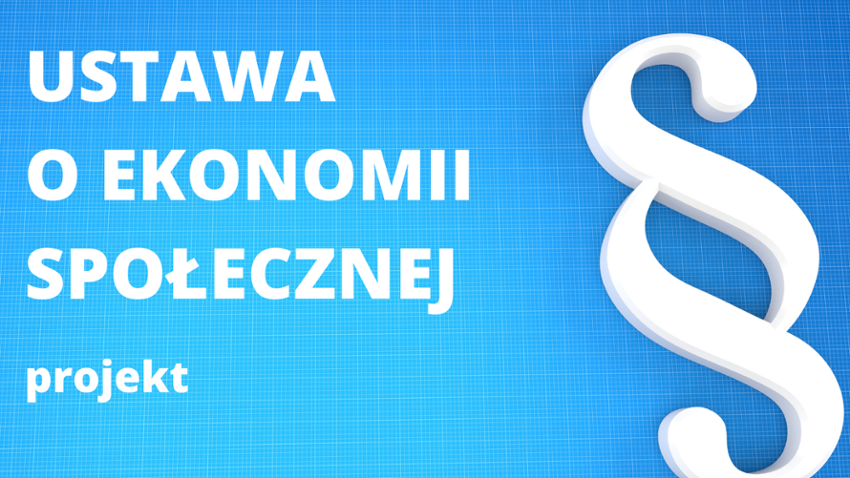 Trwają konsultacje projektu Ustawy o ekonomii społecznej [INFORMACJA]